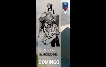 Reflexión Evangelio 23 julio